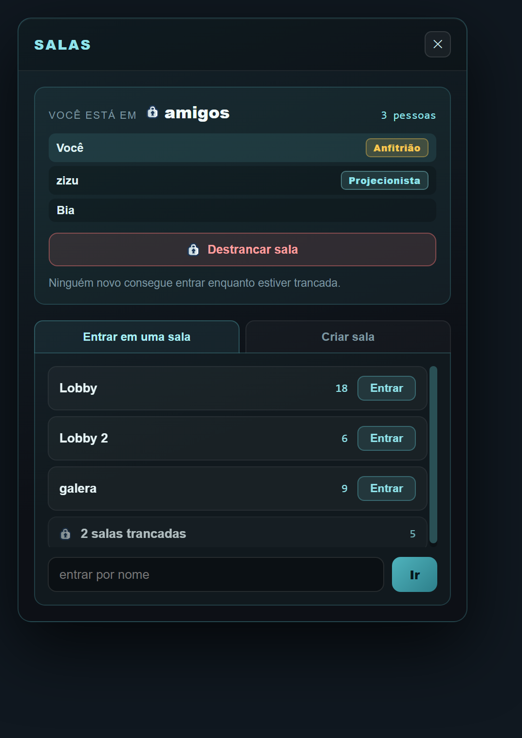 O painel de salas: entrar em uma existente ou criar a sua.